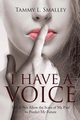 I Have a Voice, Smalley Tammy L