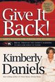 Give It Back!, Daniels Kimberly