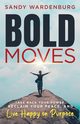 Bold Moves, Wardenburg Sandy