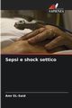 Sepsi e shock settico, EL-Said Amr
