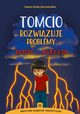 Tomcio rozwizuje problemy Zo i agresja, Kaciurzewska Anna