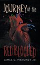 Journey of the Red Blooded, Mahoney Jr. James G.