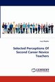 Selected Perceptions of Second Career Novice Teachers, Maples Lucy