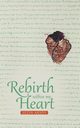 Rebirth Within My Heart, Aksoy Sezin