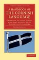 A Handbook of the Cornish Language, Jenner Henry