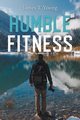 Humble Fitness, Young James T.