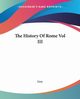 The History Of Rome Vol III, Livy