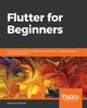 Flutter for Beginners, Biessek Alessandro