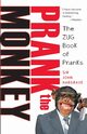 Prank the Monkey, Hargrave John