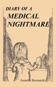 Diary of a Medical Nightmare, Stremecki Annette