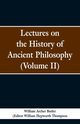 Lectures on the History of Ancient Philosophy (Volume II), Butler William Archer