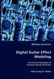 Digital Guitar Effect Modeling, Overton William