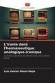 L'ironie dans l'hermneutique analogique-iconique, Mateo Meja Luis Gabriel