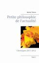 Petite philosophie de l'actualit, Thron Michel