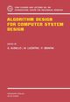 Algorithm Design for Computer System Design, 