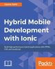 Hybrid Mobile Development with Ionic, Saini Gaurav