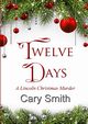 Twelve Days, Smith Cary