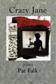 Crazy Jane - poems, Falk Pat