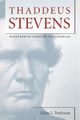 Thaddeus Stevens, Trefousse Hans L.