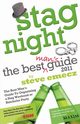 Stag Night - The Best Man's Guide to Organising a Stag Weekend or Batchelor Party, Emecz Steve