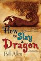 How to Slay a Dragon, Allen Bill