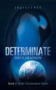 Determinate, jdgray1425