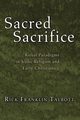 Sacred Sacrifice, Talbott Rick Franklin