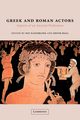 Greek and Roman Actors, 