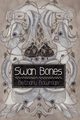 Swan Bones, Bowman Bethany