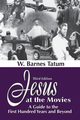 Jesus at the Movies, Tatum W. Barnes