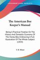 The American Bee Keeper's Manual, Miner T. B.