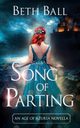 Song of Parting, Ball Beth