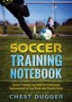 Soccer Training Notebook, Dugger Chest