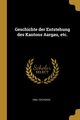 Geschichte der Entstehung des Kantons Aargau, etc., Zschokke Emil
