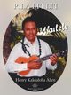 Ukulele, Allen Henry Kaleialoha