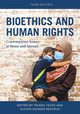 Bioethics and Human Rights, 