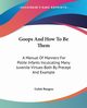 Goops And How To Be Them, Burgess Gelett