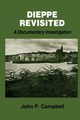 Dieppe Revisited, Campbell John P.
