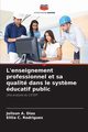 L'enseignement professionnel et sa qualit dans le syst?me ducatif public, Dias Joilson A.
