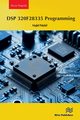 DSP 320F28335 Programming, Pakdel Majid