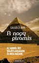 A nagy piramis, Galgczi Imre