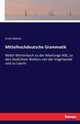 Mittelhochdeutsche Grammatik, Martin Ernst