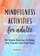 Mindfulness Activities for Adults, Rezac Matthew