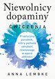 Niewolnicy dopaminy. wiczenia, Lembke Anna
