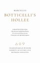Botticelli's Hollee, Marcellus
