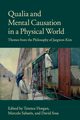 Qualia and Mental Causation in a Physical World, 