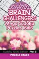 Brain Challengers Mega Sudoku Puzzles 16x16 Vol 3, Puzzle Crazy