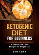 Ketogenic Diet for Beginners, Kuma Sam