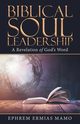 Biblical Soul Leadership, Mamo Ephrem Ermias