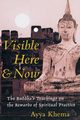 Visible Here and Now, Khema Ayya